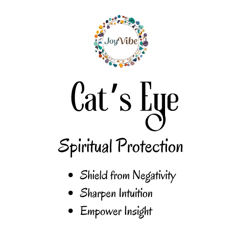 Cat’s Eye – Intuition & Spiritual Protection