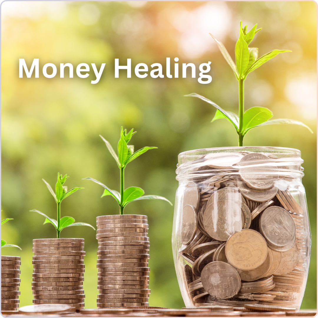 Money Healing - Clear Financial Blocks