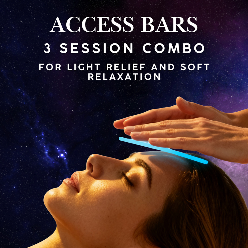 Access Bars (3 session Combo) - For light relief and soft relaxation