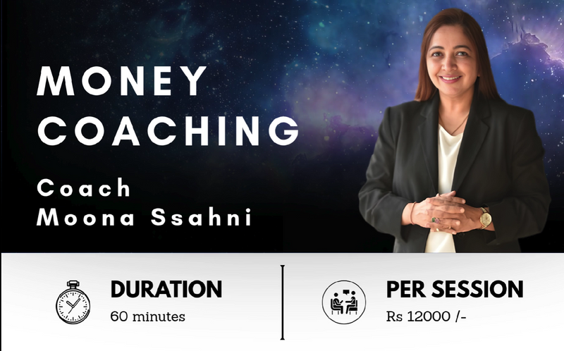 Money Coaching By Moona Ssahni